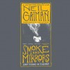 Smoke and Mirrors: Short Fictions and Illusions (Audio) - Neil Gaiman