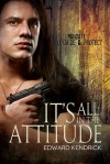 It's All In the Attitude - Edward Kendrick