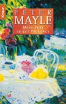 Mein Jahr in der Provence. - Peter Mayle, Judith Clancy