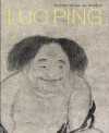 Eccentric Visions: The Worlds of Luo Ping (1733-1799) - Kim Karlsson, Alfreda Murck, Michele Matteini