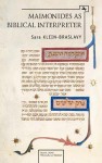 Maimonides as a Biblical Interpreter - Sara Klein-Braslavy