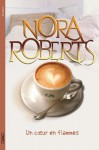 Un coeur en flammes (French Edition) - Joëlle Touati, Nora Roberts