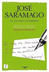 El Ultimo Cuaderno: Marzo de 2009-Junio de 2010 = The Last Book - José Saramago