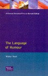 The Language Of Humour - Walter Nash