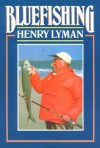 Bluefishing - Henry Lyman