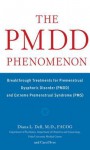 The Pmdd Phenomenon - Diana Dell, Carol Svec