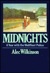 Midnights, a Year with the Wellfleet Police - Alec Wilkinson