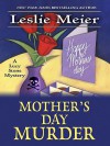 Mother's Day Murder (Thorndike Mystery) - Leslie Meier