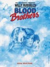 Blood Brothers: Vocal Selections - Willy Russell