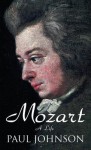 Mozart - Paul Johnson