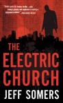 The Electric Church (Avery Cates) - Jeff Somers