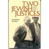 Two Jewish Justices: Outcasts in the Promised Land - Robert A. Burt