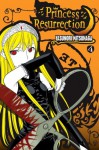 Princess Resurrection, Vol. 04 - Yasunori Mitsunaga