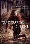 Wąż wśród cierni - Jeri Westerson