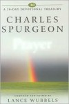 Charles Spurgeon on Prayer (30-Day Devotional Treasury) (30-Day Devotional Treasury) - Charles H. Spurgeon