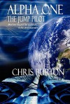 Alpha One: The Jump Pilot - Chris Burton