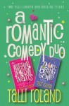 A Romantic Comedy Duo - Talli Roland