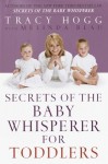 Secrets of the Baby Whisperer for Toddlers - Melinda Blau, Melinda Blau