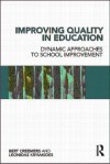 Improving Quality in Education: Dynamic Approaches to School Improvement - Bert Creemers, Leonidas Kyriakides