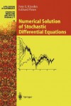 Numerical Solution of Stochastic Differential Equations (Stochastic Modelling and Applied Probability) - Peter E. Kloeden, Eckhard Platen