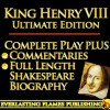KING HENRY THE EIGHTH (HENRY VIII) SHAKESPEARE CLASSIC SERIES - KINDLE ULTIMATE EDITION - Full Play PLUS AMAZING COMMENTARIES and FULL LENGTH BIOGRAPHY - With detailed TABLE OF CONTENTS - PLUS MORE - Samuel Johnson, Darryl Marks, Algernon Charles Swinburne, William Hazlitt, Samuel Taylor Coleridge, Sidney Lee, William Shakespeare