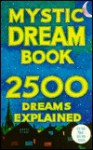 Mystic Dream Book: 2500 Dream Explained - Foulsham Books