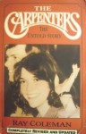 The Carpenters: The Untold Story - Ray Coleman