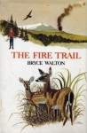 The Fire Trail - Bryce Walton