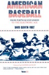 American Baseball: From Postwar Expansion to the Electronic Age - David Quentin Voigt