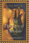 The Discovery of Chocolate - James Runcie