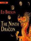 The Ninth Dragon - Ed Breslin