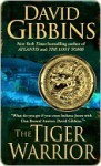 The Tiger Warrior - David Gibbins