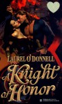 A Knight of Honor - Laurel O'Donnell