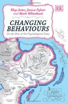 Changing Behaviours: On the Rise of the Psychological State. Rhys Jones, Jessica Pykett, Mark Whitehead - Rhys Jones