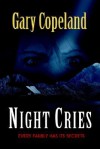 Night Cries - Gary Copeland