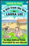 A Gift from the Sea for Laura Lee - Alice Sullivan Finlay, Julie Durrell