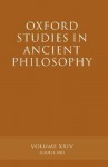 Oxford Studies in Ancient Philosophy: Volume XXIV: Summer 2003 - David Sedley