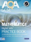 Aqa Gcse Mathematics For Higher Sets Practice Book (Gcse Maths Aqa 2010) - Glyn Payne, Greg Byrd, Gwenllian Burns, Lynn Bryd