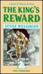 The King's Reward: A Story of Vincent de Paul - Denise Williamson