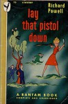 Lay That Pistol Down - Richard Powell