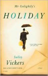 Mr. Golightly's Holiday - Salley Vickers