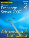 Microsoft® Exchange Server 2007 Administrator's Companion - Walter Glenn, Scott Lowe, Joshua Maher