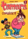 Tamara - tome 1 - Combien ?! - Zidrou, Christian Darasse