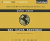 The First Horseman (Audiocd) - John Case, Dick Hill