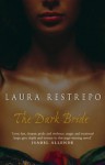 The Dark Bride - Laura Restrepo