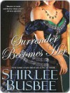 Surrender Becomes Her - Shirlee Busbee