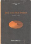 José e os Seus Irmãos - Thomas Mann