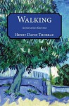 Walking: Annotated Edition - Henry David Thoreau