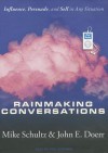 Rainmaking Conversations: Influence, Persuade, and Sell in Any Situation - Mike Schultz, John E. Doerr, Paul Boehmer