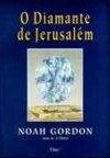 O Diamante de Jerusalém - Noah Gordon, Aulyde Soares Rodrigues